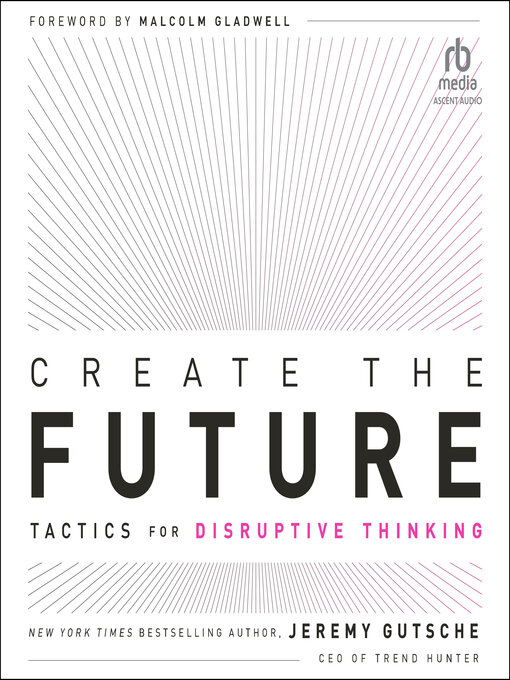 Title details for Create the Future by Jeremy Gutsche - Wait list